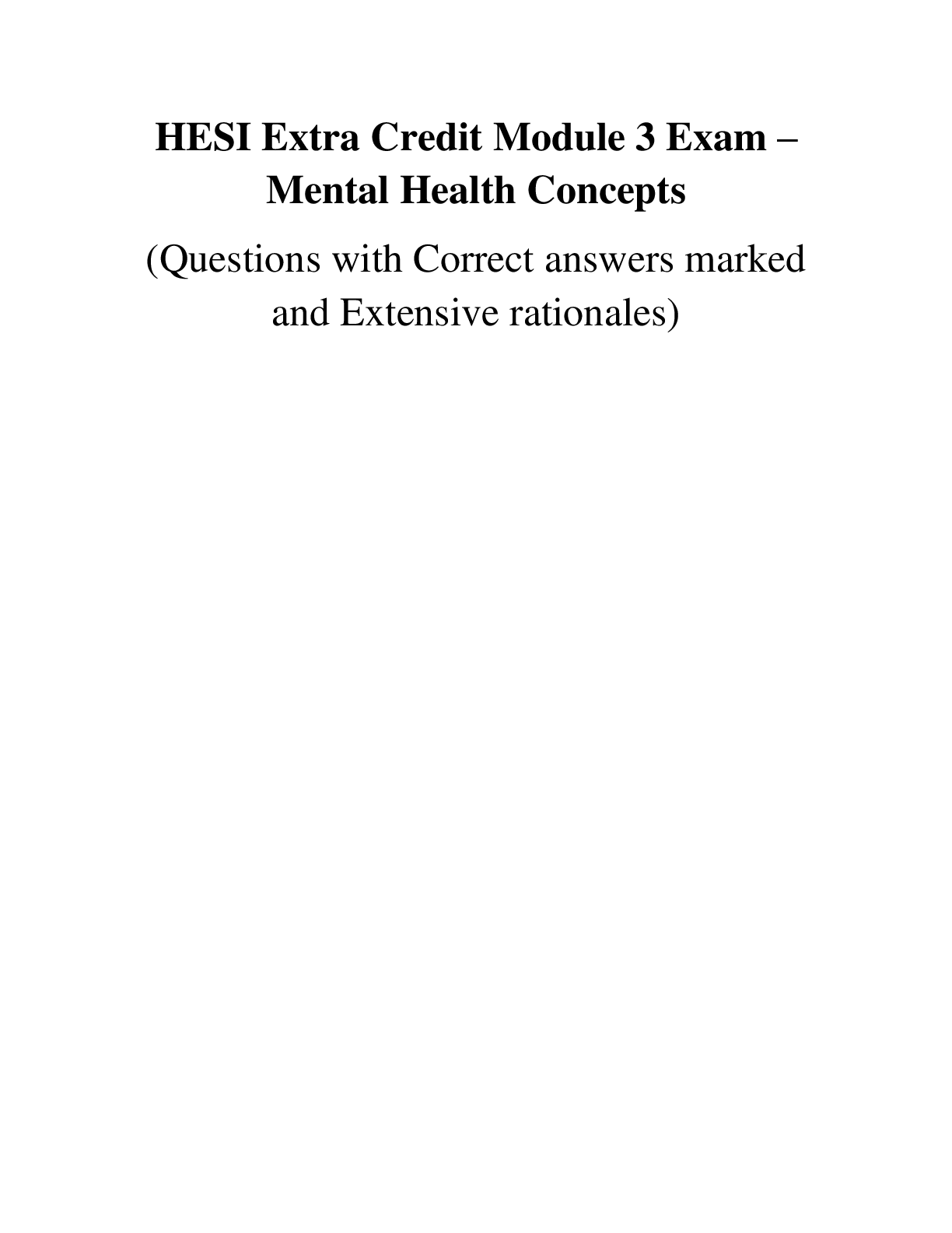 Preview image for HESI Extra Credit Module 3 Exam – Mental Health Concepts  (Questions with Correct answers marked and Extensive rationales)